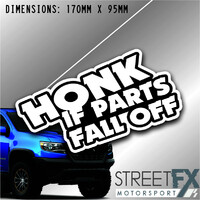 Honk if Parts Fall Off Sticker Decal