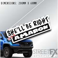 She'll Be Right Amarok Sticker Decal 4x4 4WD Camping Caravan Trade Adventure 