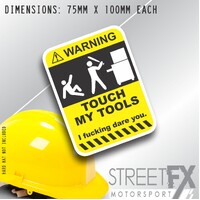 Touch my tools I F*cking Dare you Sticker Decal funny warning Tradie 