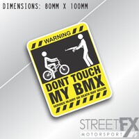 Don't touch my BMX Sticker Decal Funny Bike Bicycle Riding sport humour