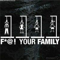 F@#K Your Family My Family Stick Figure Car Window Sticker