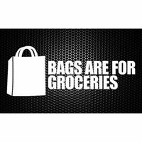 Bags Are For Groceries Sticker
