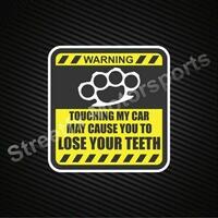 Warning: Touch my car, Lose your teeth Sticker