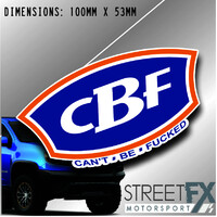 CBF Can't Be Fucked Sticker Decal BCF