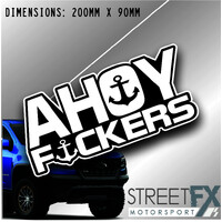 AHOY FCKERS Sticker Funny Humour Car  Truck Ute  4x4 Pop Culture Aussie Vinyl