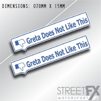 Greta Does Not Like This 70mm Sticker Funny Culture Vinyl Meme Quirky Car  4x4  