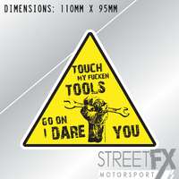 Touch My Tools I Dare You Triangle Sticker Workplace Tools Tradie Safety   