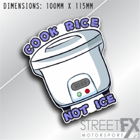 Cook Rice not Ice Sticker Decal Funny Joke Boat 4x4 prank Car Bumper Window