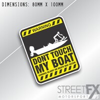 Don't Touch my Boat Sticker Decal Warning Dingy Funny Fishing Bait Tackle
