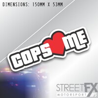 Cops Love me Sticker Decal Funny police Hoon v8 Jdm Drift Tuned Stance Aussie