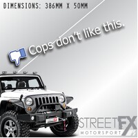 Cops Don't Like this Sticker Facebook Decal JDM Drift Bumper Window Police 4x4